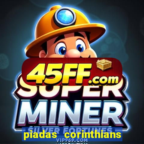 piadas corinthians x palmeiras